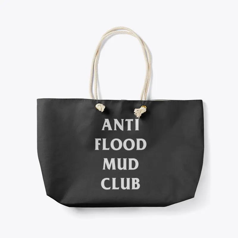 Anti Flood Mud Club